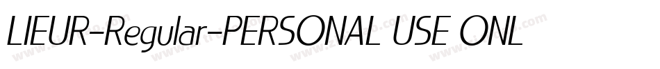 LIEUR-Regular-PERSONAL USE ONLY字体转换